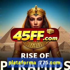 plataforma 775.com é confiavel